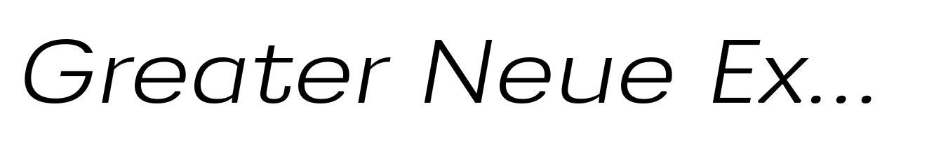 Greater Neue Expanded Light Italic
